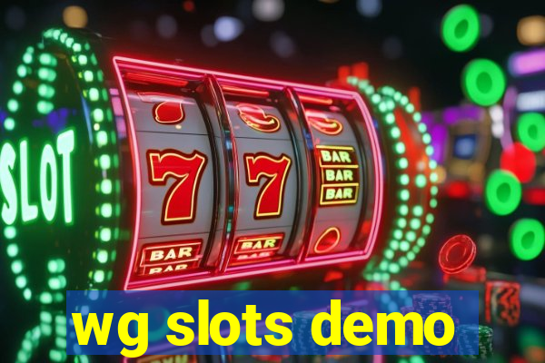 wg slots demo